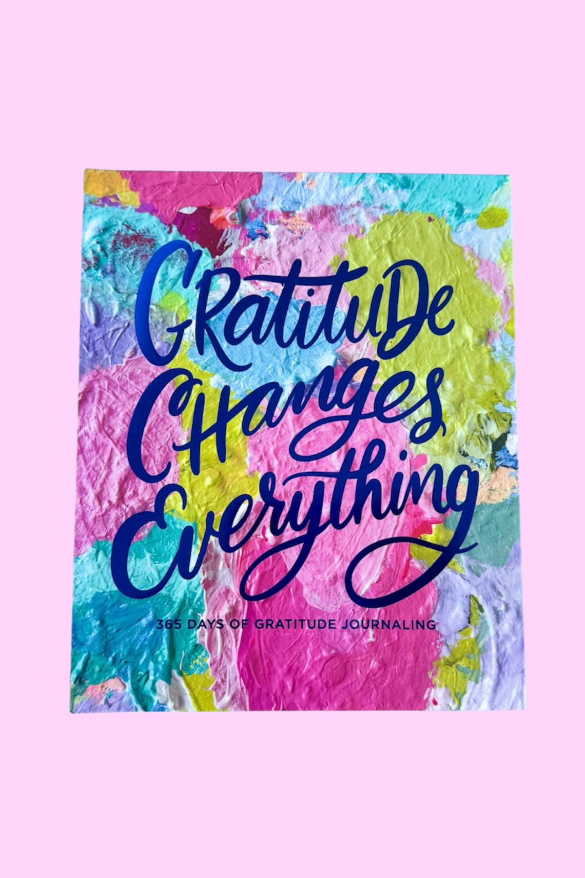 Gratitude Changes Everything Gratitude Journal